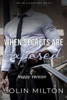 When Secrets Are Exposed (Nappy Version)
