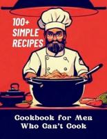 Cookbook for Men Who Can't Cook