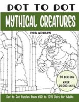 Dot to Dot Mythical Creatures for Adults