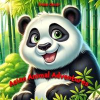 Asian Animal Adventures