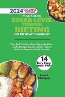 Managing Sugar Level Through Dieting for Newly Diagnosed