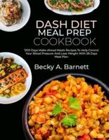 Dash Diet Meal Prep Cookbook