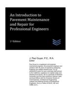 An Introduction to Pavement Maintenance and Repair for Professional Engineers