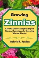 Growing Zinnias