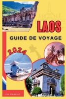 Laos Guide De Voyage 2024