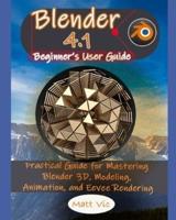 Blender 4.1 Beginner's User Guide