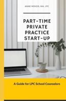 Part-Time Private Practice Start-Up