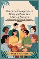 Cours De Compétences Sociales Pour Les Adultes Autistes