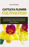 Cattleya Flower Cultivation