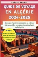 Guide De Voyage En Algérie 2024-2025