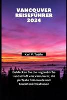 Vancouver Reiseführer 2024