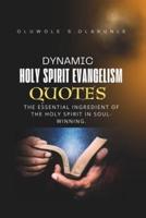Dynamic Holy Spirit Evangelism Quotes