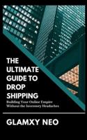 The Ultimate Guide to Drop Shipping