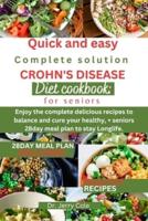 Quick and Easy Complete Solution Crohn's Disease Diet Cookbook