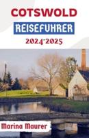 Cotswold Reiseführer 2024-2025