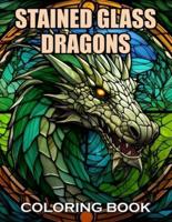 Stained Glass Dragons Coloring Book