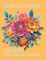 Spring Party & Bloom Coloring Book for Adults