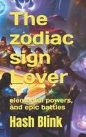 The Zodiac Sign Lover