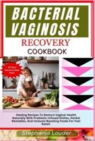 Bacterial Vaginosis Recovery Cookbook