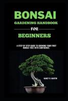 Bonsai Gardening Handbook for Beginners