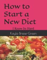 How to Start a New Diet
