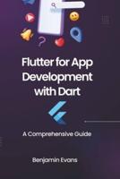 Flutter for App Development With Dart