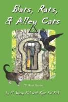 Bats, Rats, & Alley Cats 3
