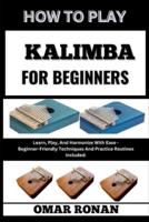 How to Play Kalimba for Beginners
