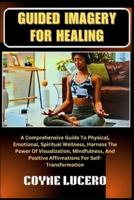 Guided Imagery for Healing