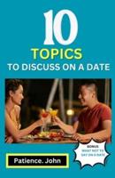 10 Topics to Discuss on a Date