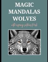 Magic Mandala Wolves With Inspiring Sentences to Calm Stress.