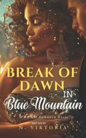 Break of Dawn in Blue Mountain