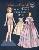 Dollys and Friends Originals Fashion History Paper Dolls, 1840S