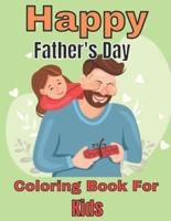 Happy Father's Day Coloring Book For Kids