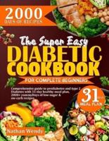 The Super Easy Diabetic Cookbook for Complete Beginners