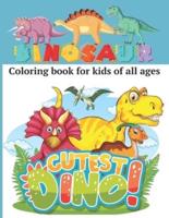 Coloring Book With Cute Dinosaurs for Kids of All Ages