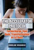The Accelerated Leanness Protocol