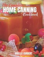 The Complete Home Canning Book