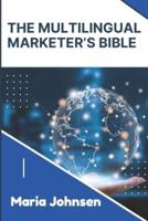 The Multilingual Marketer's Bible