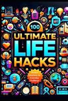 100 Life Hacks