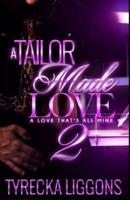 A Tailor Made Love 2