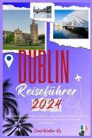 Dublin Reiseführer 2024