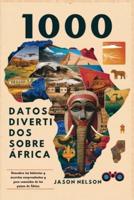 1000 Datos Divertidos Sobre África