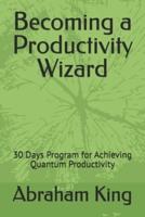 Becoming a Productivity Wizard