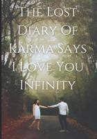 The Lost Diary of Karma Says I Love You Infinity