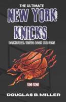The Ultimate New York Knicks Basketball Trivia Book For Fans