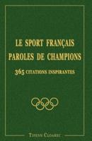 Le Sport Français. Paroles De Champions.
