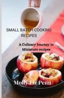 Small Batch Cooking Recipes