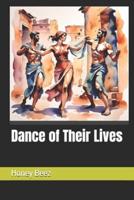 Dance of Their Lives
