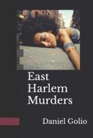 The East Harlem Murders